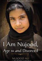 I Am Nujood, Age 10 and Divorced (Yemen)