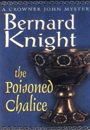 The Poisoned Chalice (Bernard Knight)