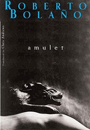 Amulet (Roberto Bolaño)