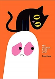 The Scariest Book Ever (Bob Shae)