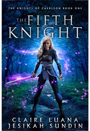 The Fifth Knight (Jesikah Sundin)
