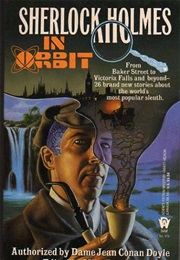 Sherlock Holmes in Orbit (Mike Resnick and Martin Greenberg)