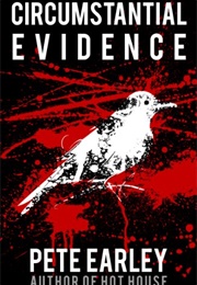 Circumstantial Evidence (Pete Earley)