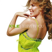 Kylie Minogue - I Believe in You