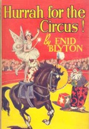 Mr Galliano Books: Hurrah for the Circus! (Enid Blyton)