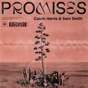 Promises - Calvin Harris, Sam Smith