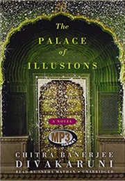 The Palace of Illusions (Chitra Banerjee Divakaruni)