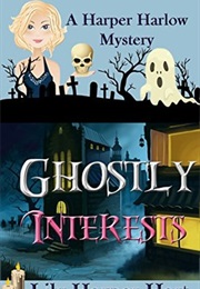 Ghostly Interests (Lily Harper Hart)