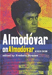 Almodovar on Almodovar (Ed. Frederic Strauss)