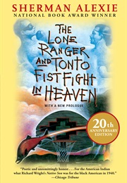 The Lone Ranger and Tonto Fistfight in Heaven (Sherman Alexie)