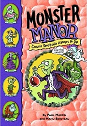 Monster Manor: Count Snobula Vamps It Up - Book #6 (Paul Martin)