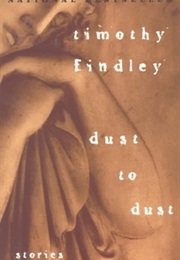 Dust to Dust (Timothy Findley)