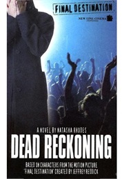 Dead Reckoning Final Destination (Natasha Rhodes)