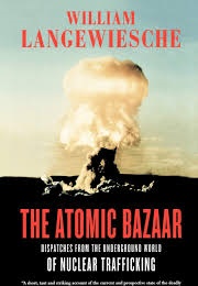 The Atomic Bazzar (William Langeweische)