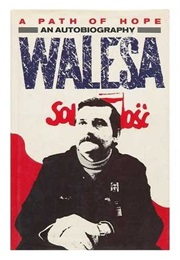 A Path of Hope. an Autobiography (Lech Walesa)