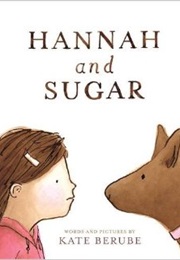 Hannah and Sugar (Kate Berube)