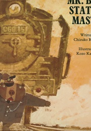 Mr Bear, Station-Master (Chizuko Kuratomi)