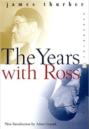 The Years With Ross (James Thurber)