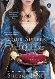 Four Sisters, All Queens (Sherry Jones)