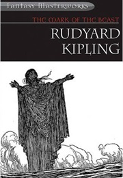 The Mark of the Beast and Other Fantastical Tales (Rudyard Kipling)