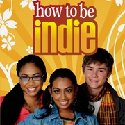 How to Be Indie