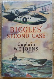 Biggles' Second Case (Captain W E Johns)