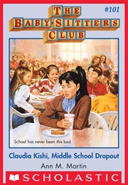 Claudia Kishi, Middle School Dropout (Ann M. Martin)