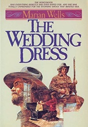 The Wedding Dress (Marian Wells)