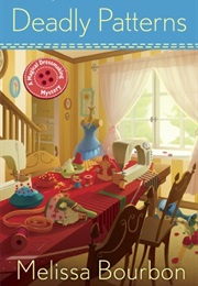 Deadly Patterns (Melissa Bourbon)