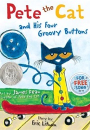 Pete the Cat and His Four Groovy Buttons (Eric Litwin)