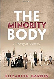 The Minority Body (Elizabeth Barnes)