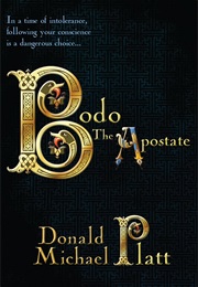 Bodo the Apostate (Donald Michael Platt)