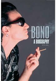 Bono in the Name of Love (Mick Wall)