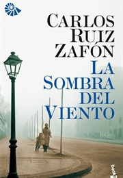 La Sombra Del Viento (Carlos Ruiz Zafón)