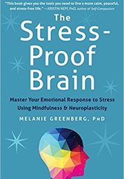 The Stress-Proof Brain (Melanie Greenberg)