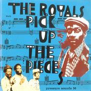 The Royals - Pick Up the Pieces