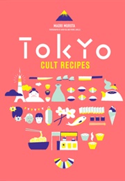Tokyo Cult Recipes (Maori Murota)