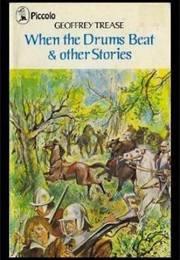 When the Drums Beat and Other Stories (Geoffrey Trease)
