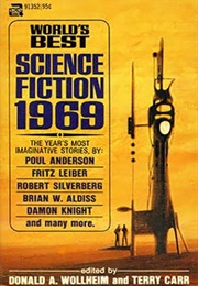 World's Best Science Fiction 1969 (Terry Carr and Donald A. Wollheim)