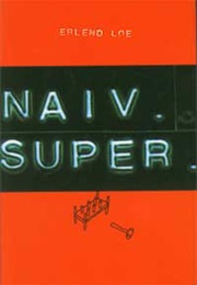 Naïve. Super. (Erlend Loe)