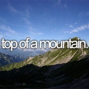 Stand on Top of a Mountain