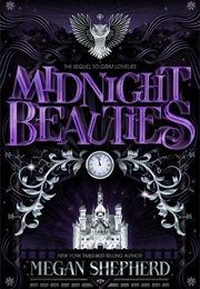 Midnight Beauties (Megan Shepherd)