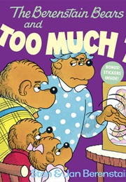 The Berenstain Bears and Too Much TV (Stan and Jan Berenstain)
