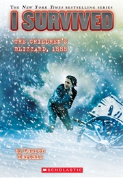I Survived the Children&#39;s Blizzard, 1888 (Lauren Tarshis)