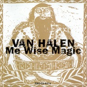 Me Wise Magic - Van Halen