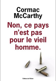 Non, Ce Pays N'est Pas  Pour Le Vieil Homme (Cormac McCarthy)