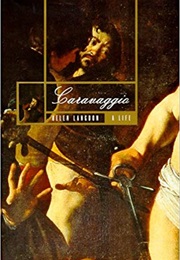 Caravaggio: A Life (Helen Langdon)
