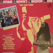 Arthur Brown's Kingdom Come - Spirit of Joy