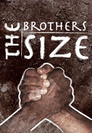 The Brothers Size (Tarrell Alvin McCraney)