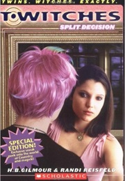 T*Witches: Split Decision (H.P. Gilmour)